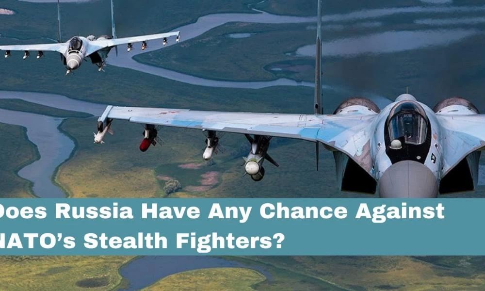 Τι πιθανότητες έχει η Ρωσία ενάντια στα Stealth Fighters του NATO;
